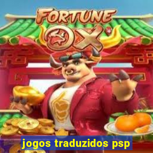 jogos traduzidos psp